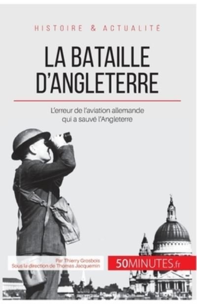 Cover for Thierry Grosbois · La bataille d'Angleterre (Paperback Book) (2014)