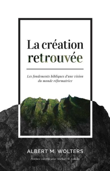 La Cr - Albert M Wolters - Livros - Impact Acad - 9782924743058 - 15 de março de 2017