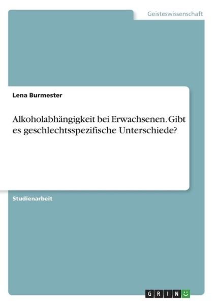 Cover for Burmester · Alkoholabhängigkeit bei Erwac (Book)