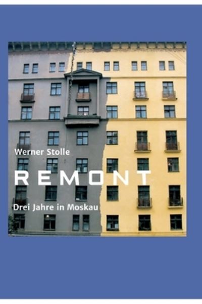 Cover for Werner Stolle · Remont (Hardcover Book) (2021)