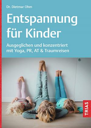 Cover for Dietmar Ohm · Entspannung für Kinder (Book) (2025)
