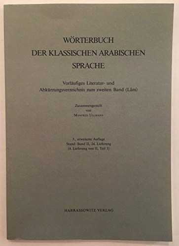 Cover for Manfred Ullmann · Wörterbuch der klassischen arabischen Sprache (Book) [3., erw. Aufl., Stand, Bd. II, 24. Lfg. (4. Lfg. von II, T. 3). edition] (1996)