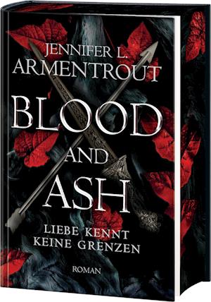 Cover for Jennifer L. Armentrout · Blood and Ash – Liebe kennt keine Grenzen (Book) (2024)