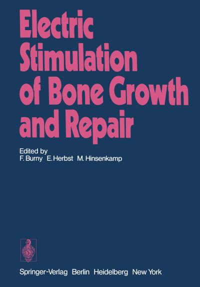 Cover for F Burny · Electric Stimulation of Bone Growth and Repair (Paperback Book) (1978)