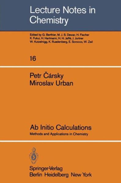 Cover for Petr Carsky · Ab Initio Calculations: Methods and Applications in Chemistry - Lecture Notes in Chemistry (Paperback Book) [First edition] (1980)