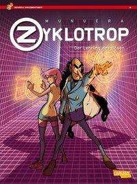 Zyklotrop 02 - Munuera - Books -  - 9783551777058 - 