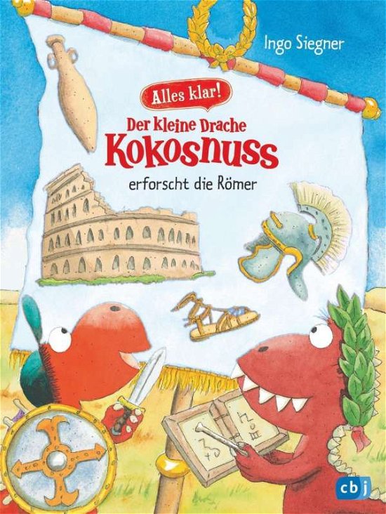 Alles klar!Kokosnuss.Römer - Siegner - Books -  - 9783570178058 - 