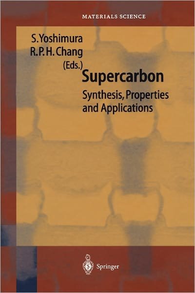 Cover for Susumu Yoshimura · Supercarbon: Synthesis, Properties and Applications - Springer Series in Materials Science (Paperback Book) [Softcover reprint of hardcover 1st ed. 1998 edition] (2010)