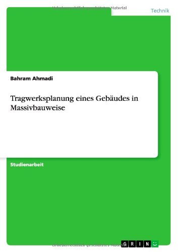 Cover for Bahram Ahmadi · Tragwerksplanung Eines Gebaudes in Massivbauweise (Paperback Bog) [German edition] (2013)