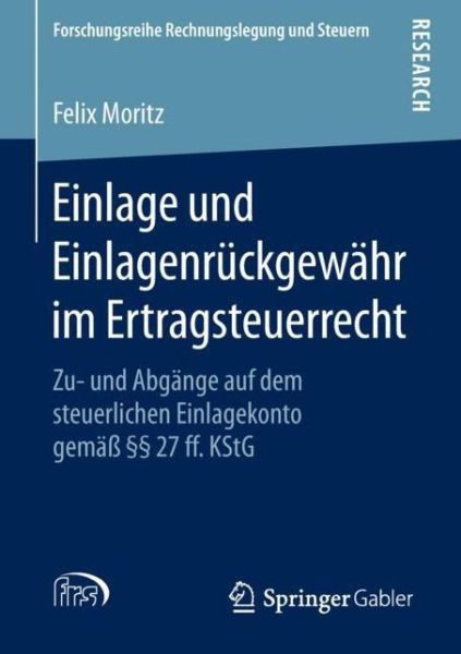 Cover for Moritz · Einlage und Einlagenrueckgewaehr im Ertragsteuerrecht (Book) [1. Aufl. 2019 edition] (2019)