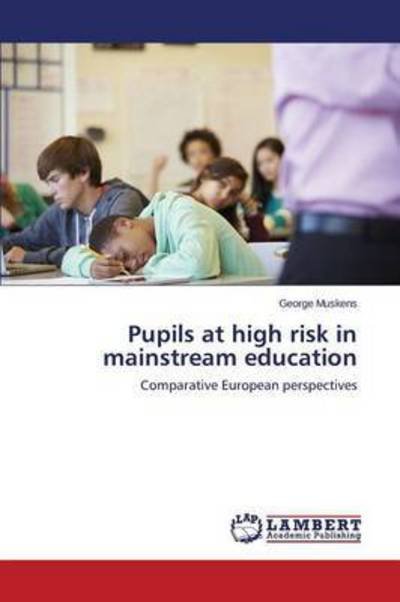 Cover for Muskens George · Pupils at High Risk in Mainstream Education (Paperback Book) (2015)