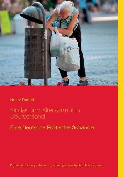 Cover for Heinz Duthel · Kinder Und Altersarmut in Deutschland (Paperback Book) [German edition] (2014)