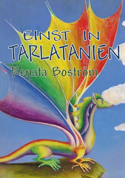 Cover for Renata Bostrom · Einst in Tarlatanien (Paperback Book) (2015)