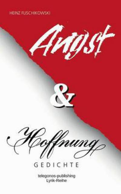 Cover for Heinz Flischikowski · Angst und Hoffnung (Paperback Book) (2016)