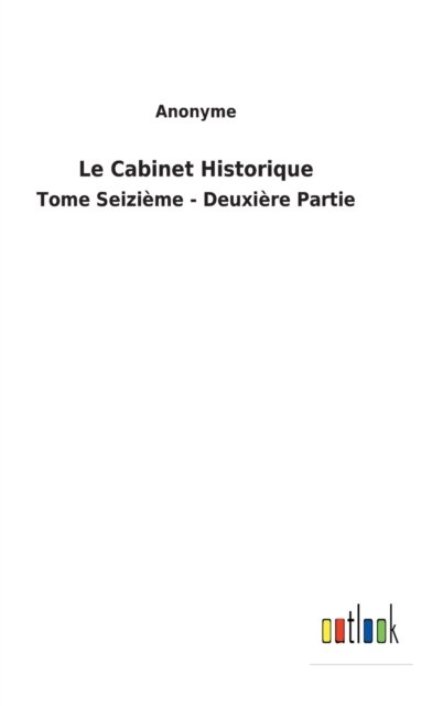 Cover for Anonyme · Le Cabinet Historique (Gebundenes Buch) (2022)