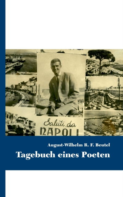 Cover for August-Wilhelm R F Beutel · Tagebuch eines POETEN (Paperback Book) (2021)