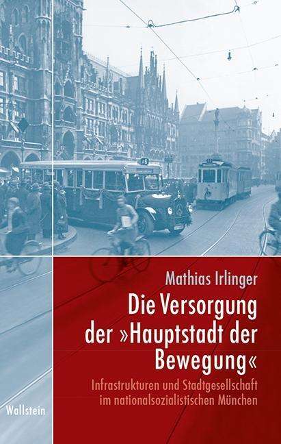 Cover for Irlinger · Die Versorgung der »Hauptstadt (Book)