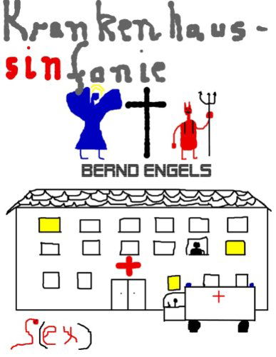 Cover for Bernd Engels · Krankenhaussinfonie (Paperback Book) [German edition] (2008)