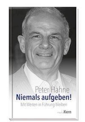 Cover for Hahne · Niemals aufgeben! (Book)