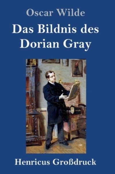 Cover for Oscar Wilde · Das Bildnis des Dorian Gray (Grossdruck) (Inbunden Bok) (2019)