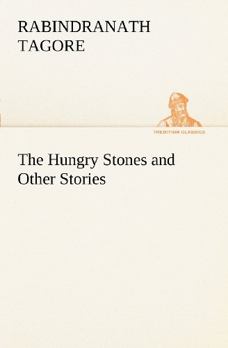 Cover for Rabindranath Tagore · The Hungry Stones and Other Stories (Tredition Classics) (Pocketbok) (2012)