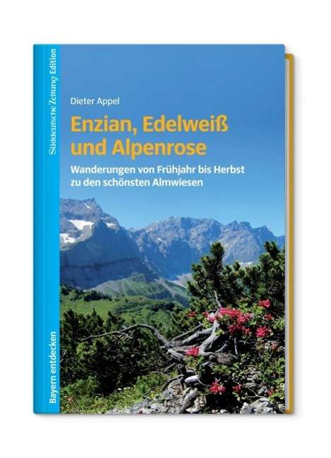 Cover for Appel · Enzian,Edelweiß und Alpenrose (Book)