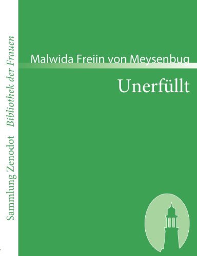 Unerf Llt (Sammlung Zenodot\bibliothek Der Frauen) (German Edition) - Malwida Freiin Von Meysenbug - Livres - Contumax Gmbh & Co. Kg - 9783866402058 - 5 juillet 2007