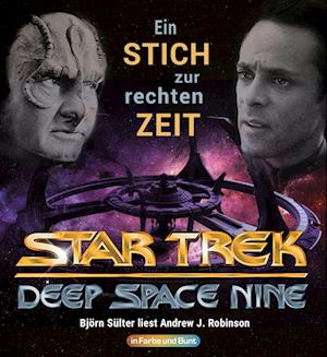 Cover for Andrew J. Robinson · Star Trek: Deep Space Nine - Ein Stich zur rechten Zeit (Audiobook (CD)) (2023)