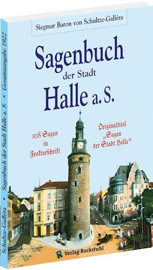 Cover for Siegmar Baron von Schultze-Gallera · Sagenbuch der Stadt Halle a.S. (Paperback Book) (2016)