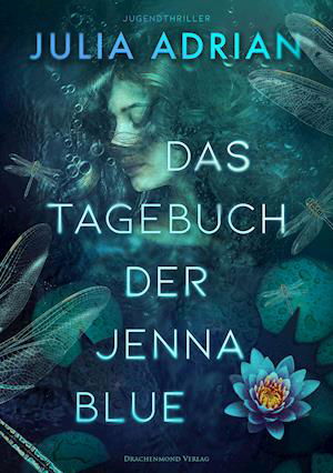 Cover for Julia Adrian · Das Tagebuch der Jenna Blue (Taschenbuch) (2021)