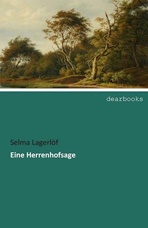 Cover for Lagerlöf · Eine Herrenhofsage (Book)