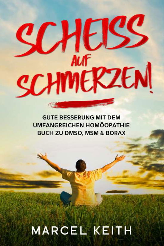 Cover for Keith · Scheiß auf Schmerzen! (Book)