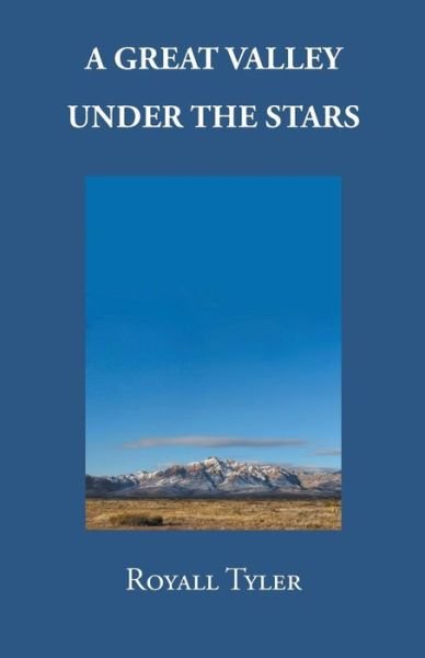 Cover for Royall Tyler · A Great Valley Under the Stars (Paperback Bog) (2014)