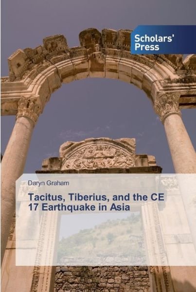 Cover for Graham · Tacitus, Tiberius, and the CE 17 (Bog) (2019)