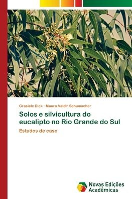 Cover for Dick · Solos e silvicultura do eucalipto (Buch) (2018)