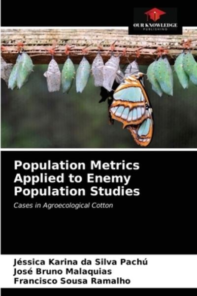 Cover for Jéssica Karina Da Silva Pachú · Population Metrics Applied to Enemy Population Studies (Paperback Book) (2021)