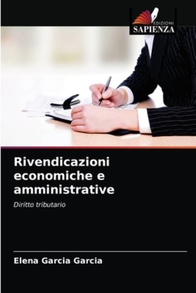 Cover for Elena Garcia Garcia · Rivendicazioni economiche e amministrative (Paperback Book) (2021)