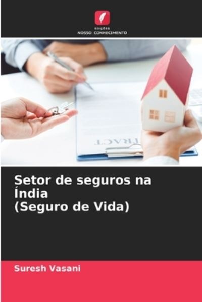 Cover for Suresh Vasani · Setor de seguros na India (Seguro de Vida) (Paperback Book) (2021)