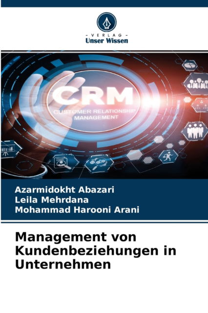 Cover for Azarmidokht Abazari · Management von Kundenbeziehungen in Unternehmen (Paperback Book) (2021)