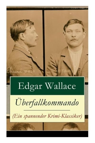 Cover for Edgar Wallace · Berfallkommando (Ein Spannender Krimi-klassiker) (Paperback Book) (2017)