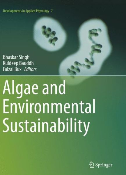 Cover for Algae and Environmental Sustainability - Developments in Applied Phycology (Paperback Book) [Softcover reprint of the original 1st ed. 2015 edition] (2018)