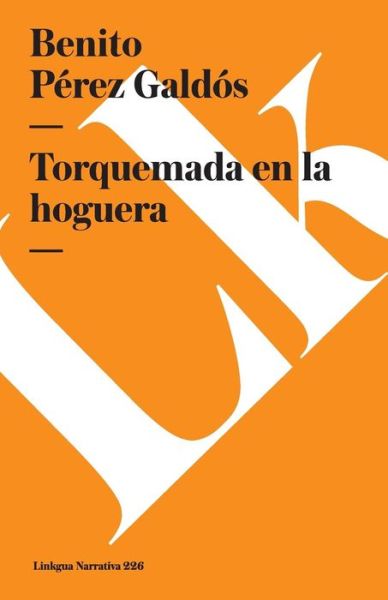 Cover for Benito Pérez Galdós · Torquemada en La Hoguera (Paperback Book) [Spanish edition] (2024)