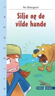 Cover for Per Østergaard · Dingo. Mikro: Silje og de vilde hunde (Heftet bok) [1. utgave] (2013)