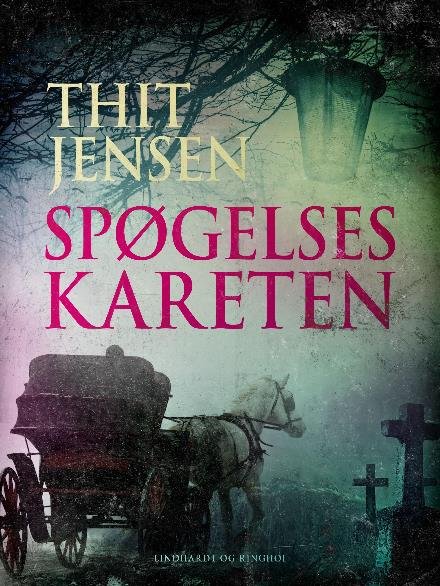 Cover for Thit Jensen · Spøgelseskareten (Sewn Spine Book) [1st edition] (2017)