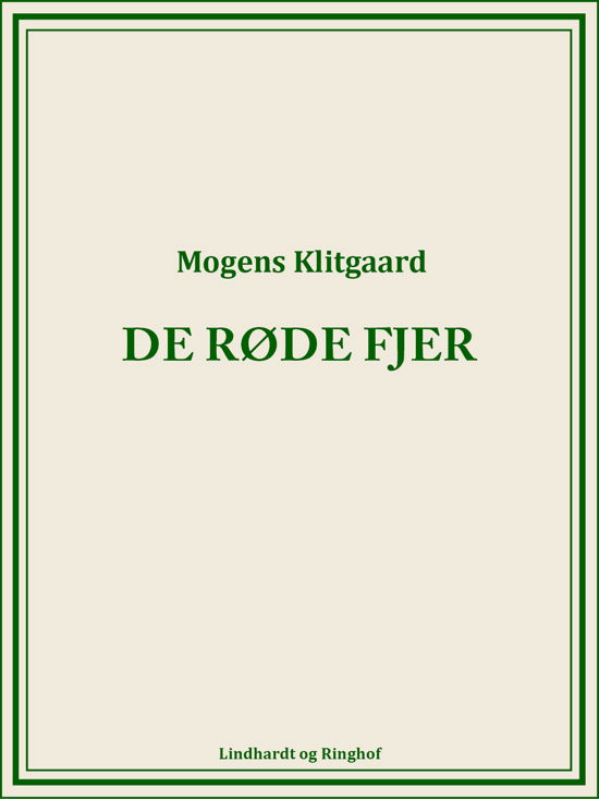 Cover for Mogens Klitgaard · De røde fjer (Sewn Spine Book) [1e uitgave] (2018)