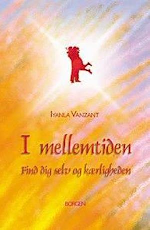 Cover for Iyanla Vanzant · I mellemtiden (Sewn Spine Book) [1º edição] (1999)