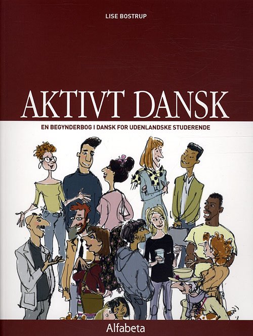 Cover for Lise Bostrup · Aktivt dansk: Aktivt dansk, Grundbog, 3.udg. (Sewn Spine Book) [3. Painos] (2012)