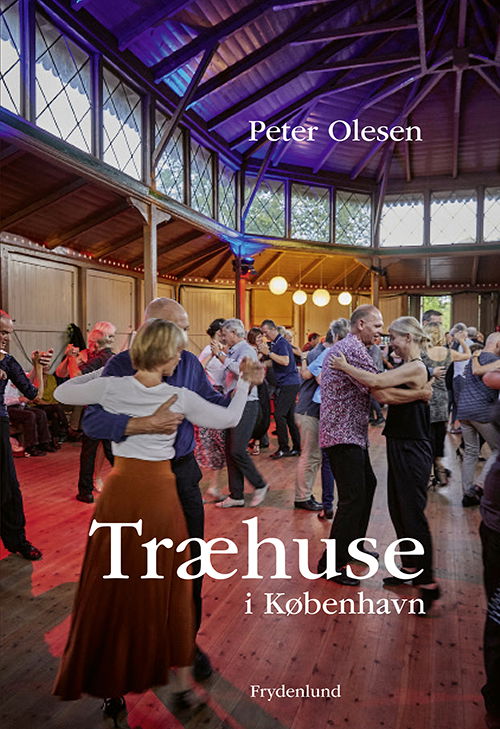 Cover for Peter Olesen · Træhuse i København (Bound Book) [1º edição] (2020)