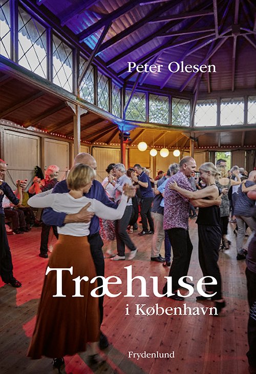 Cover for Peter Olesen · Træhuse i København (Bound Book) [1st edition] (2020)