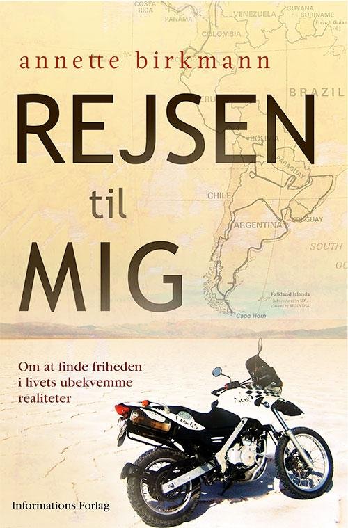 Rejsen til mig - Annette Birkmann - Böcker - Informations Forlag - 9788775145058 - 20 april 2016